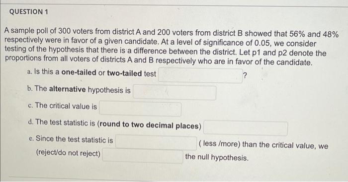 solved-question-1-a-sample-poll-of-300-voters-from-district-chegg