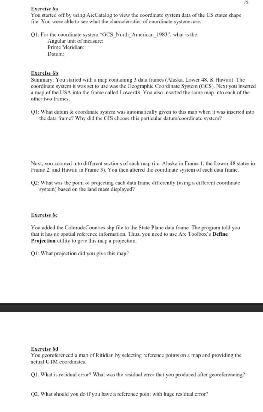 Exercise 6a You started off by using ArcCatalog to