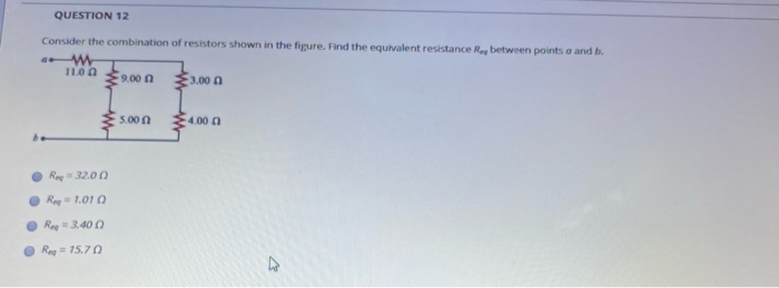 Solved QUESTION 12 Consider The Combination Of Resistors | Chegg.com