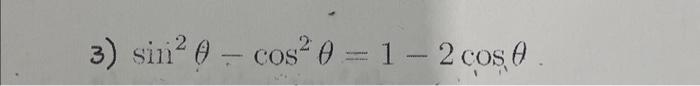 Solved 3) sin2θ−cos2θ=1−2cosθ | Chegg.com