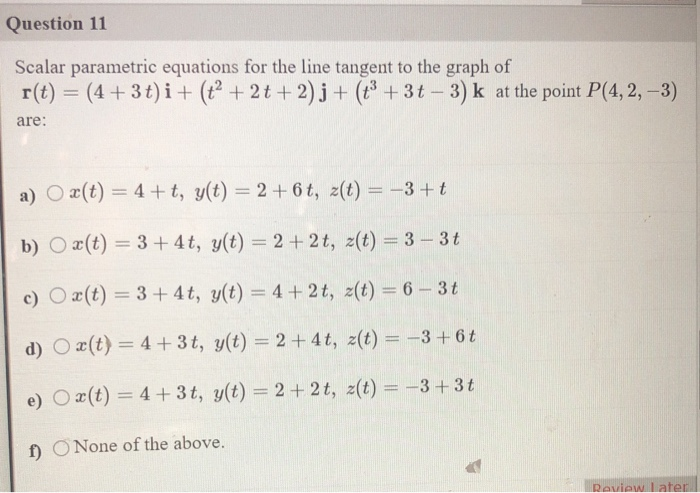 Solved Question 11 Scalar Parametric Equations For The Li Chegg Com