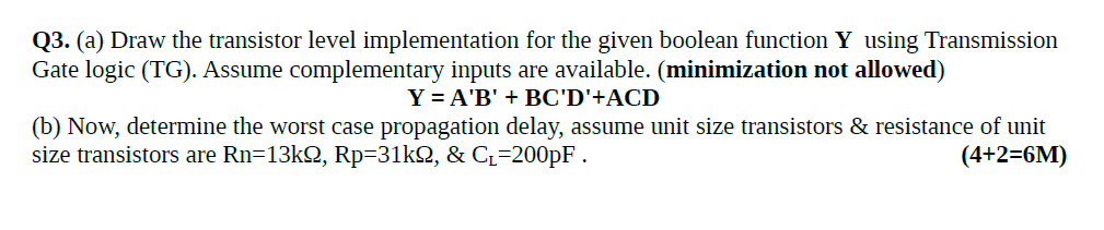 Solved Q3. (a) ﻿Draw the transistor level implementation for | Chegg.com