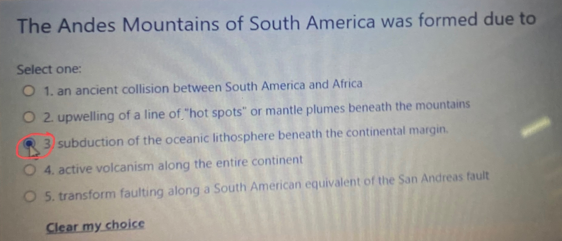 Solved The Andes Mountains of South America was formed due | Chegg.com