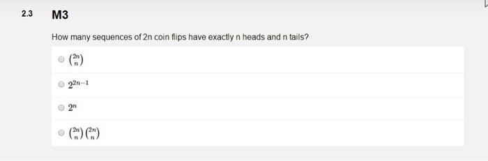 Solved M3 How Many Sequences Of 2n Coin Flips Have Exactly N | Chegg.com