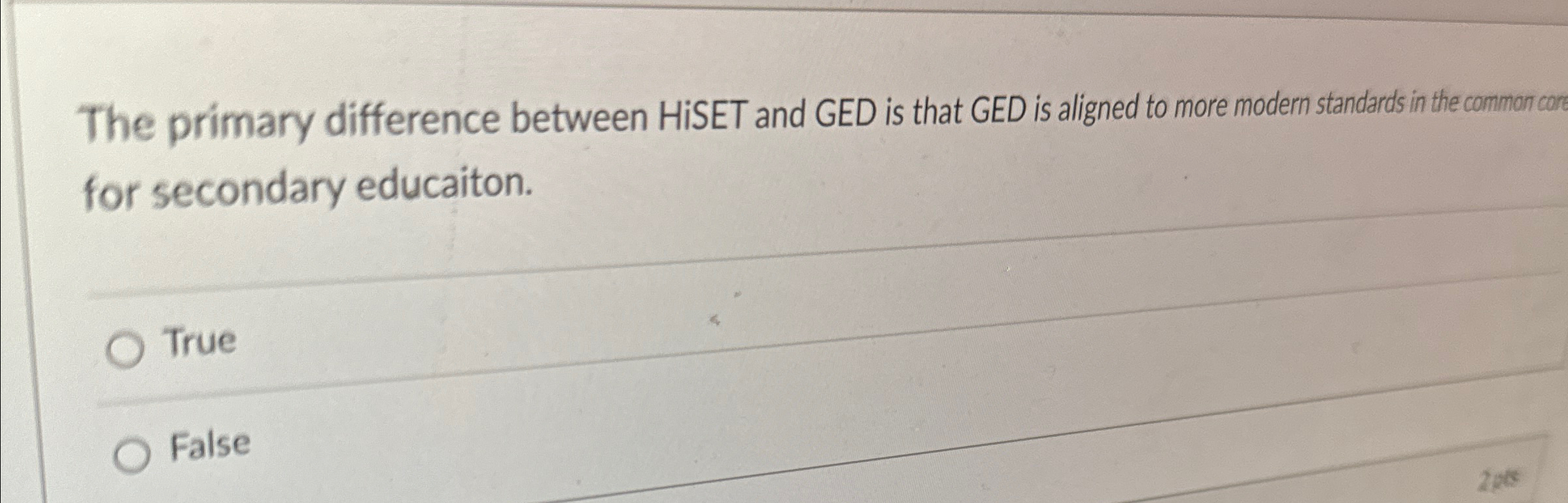 Solved The primary difference between HiSET and GED is that