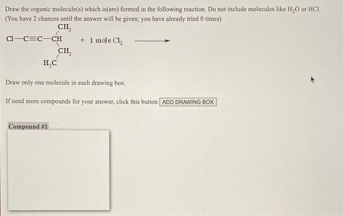 Solved Draw The Organic Molecule(s) Which Is(are) Formed In | Chegg.com