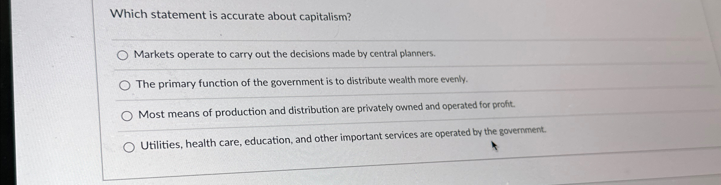 Solved Which statement is accurate about capitalism?Markets