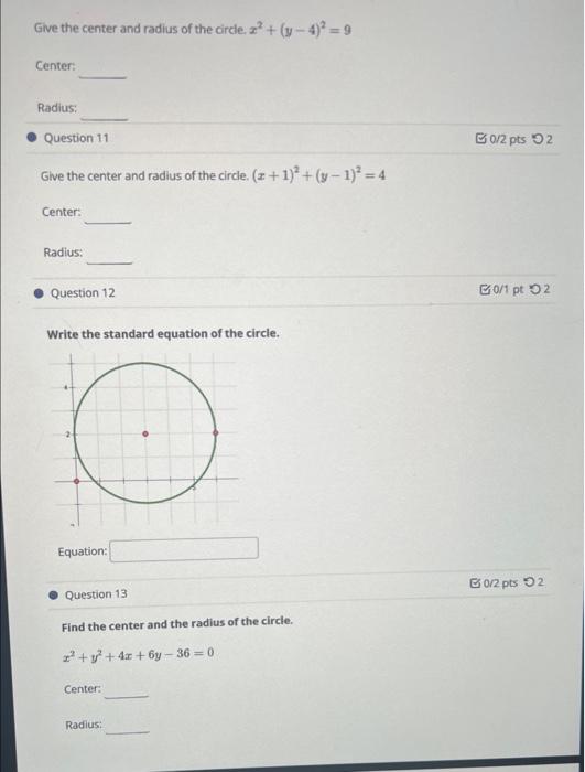 Solved Give the center and radius of the circle x2+(y−4)2=9