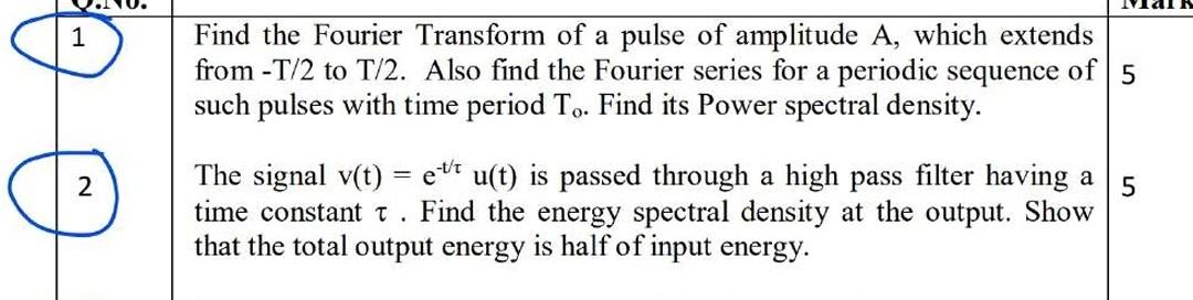 Solved Find the Fourier Transform of a pulse of amplitude A, | Chegg.com