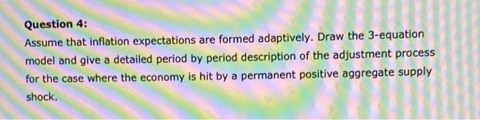 Solved Question 4: Assume That Inflation Expectations Are | Chegg.com