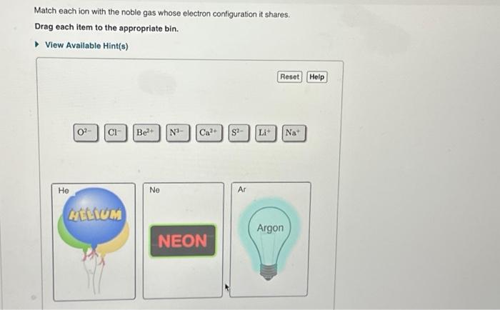Solved Match each ion with the noble gas whose electron | Chegg.com