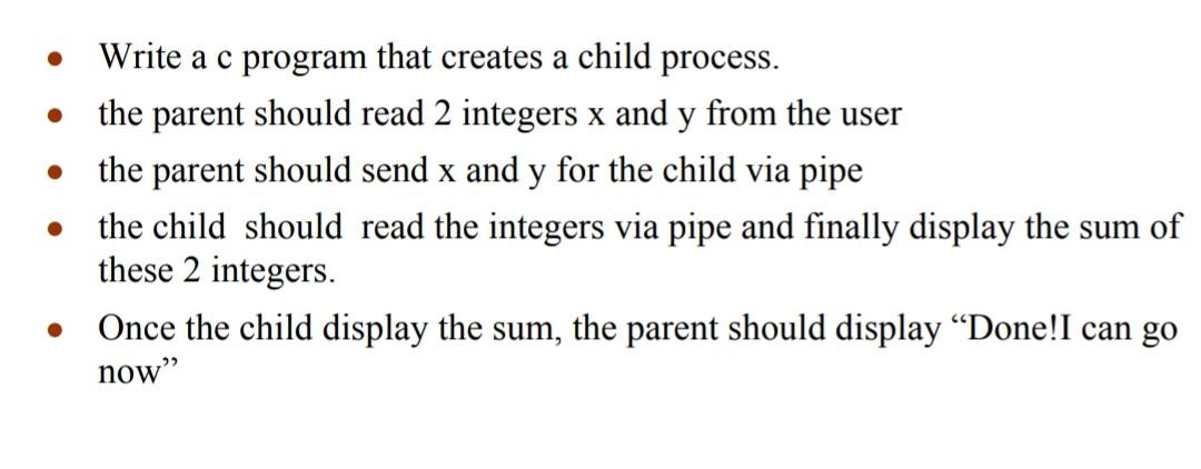 Solved . . Write a c program that creates a child process. | Chegg.com
