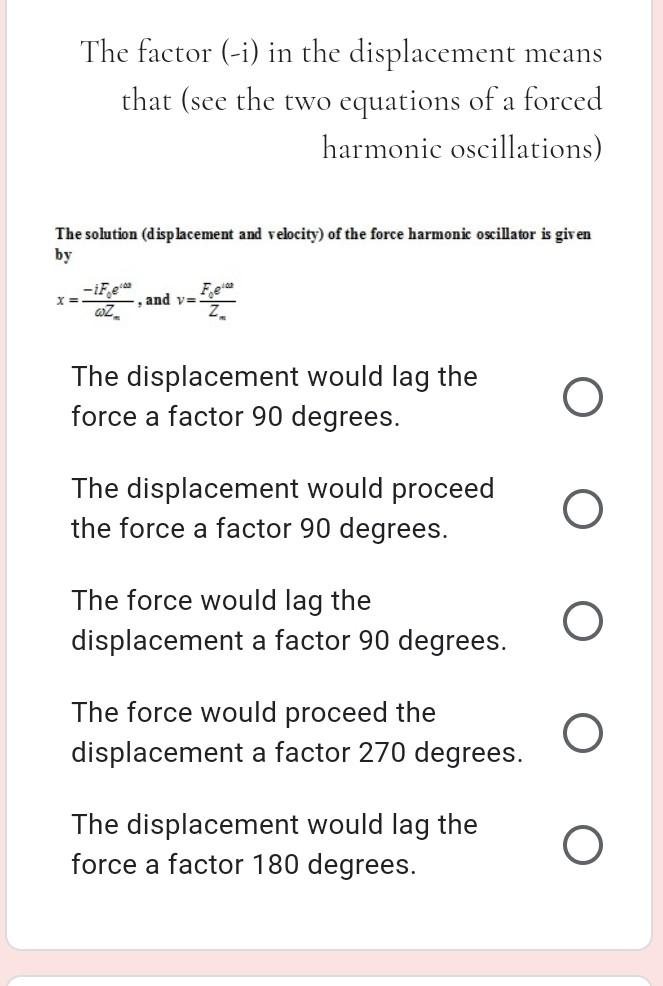 Solved The factor (-i) in the displacement means that (see | Chegg.com