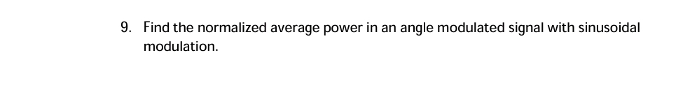 Solved Find the normalized average power in an angle | Chegg.com