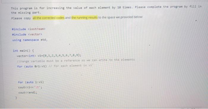 Solved This program is for increasing the value of each | Chegg.com