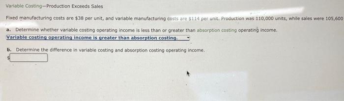 Solved Variable Costing-Production Exceeds Sales Fixed | Chegg.com