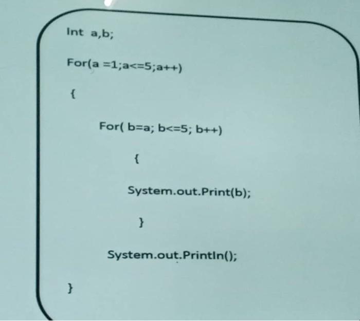 Solved Int A,b; For (a=1;a