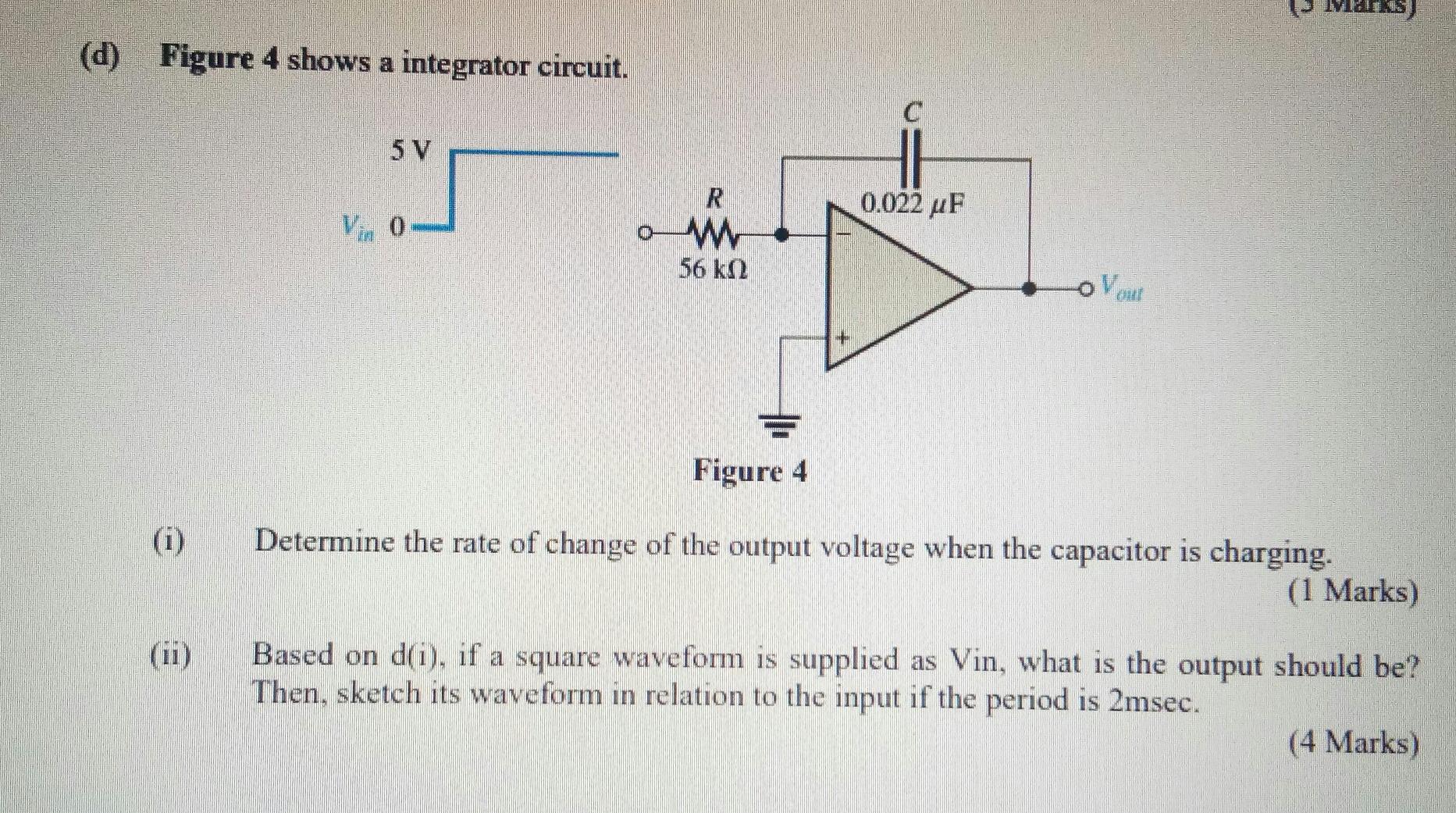 Imals D Figure 4 Shows A Integrator Circuit 5 V Chegg Com