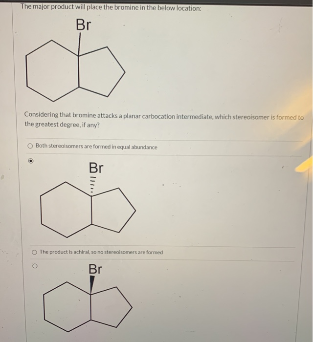 Solved The major product will place the bromine in the below