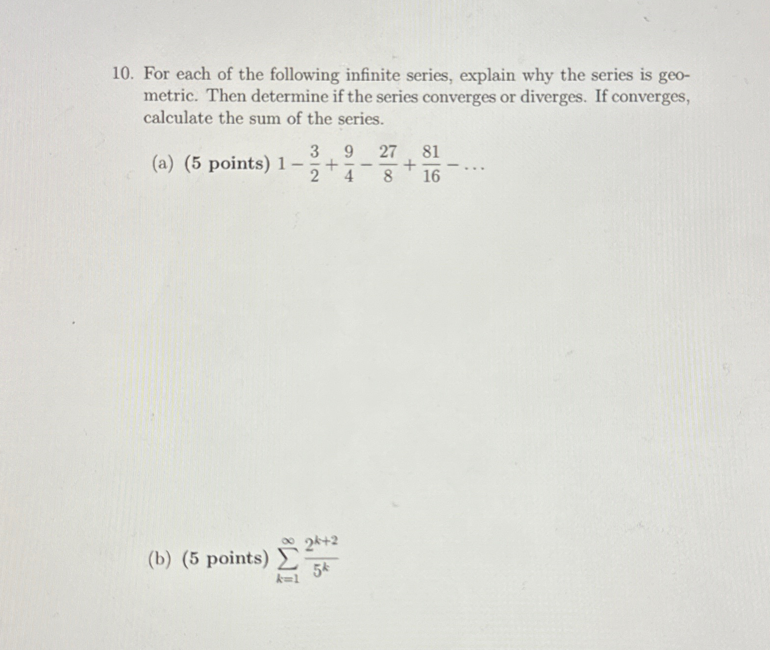 Solved For each of the following infinite series, explain | Chegg.com