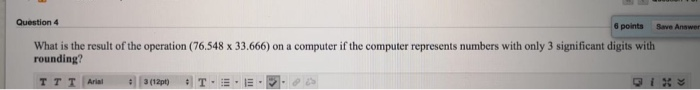 Solved Question 4 6 points Save Answer What is the result of | Chegg.com
