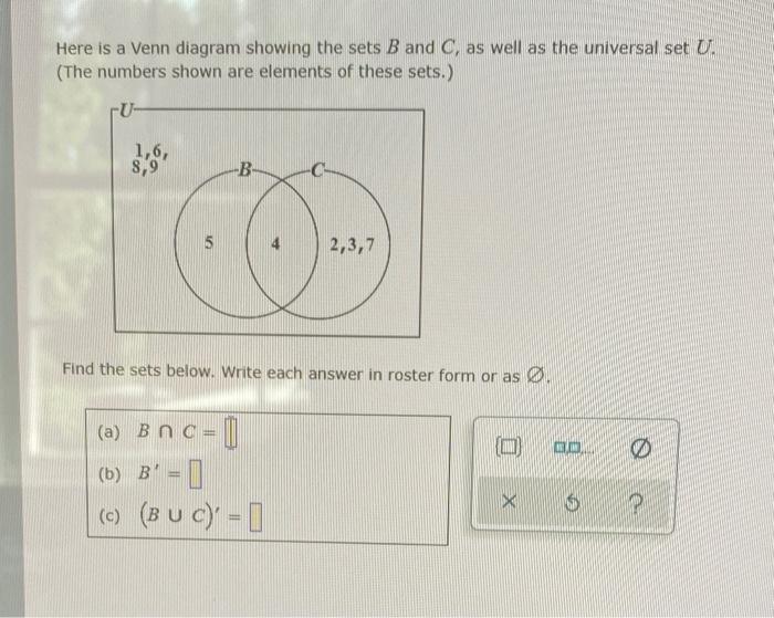 Solved Here Is A Venn Diagram Showing The Sets B And C, As | Chegg.com