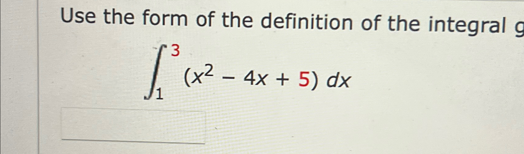 Solved Use the form of the definition of the | Chegg.com