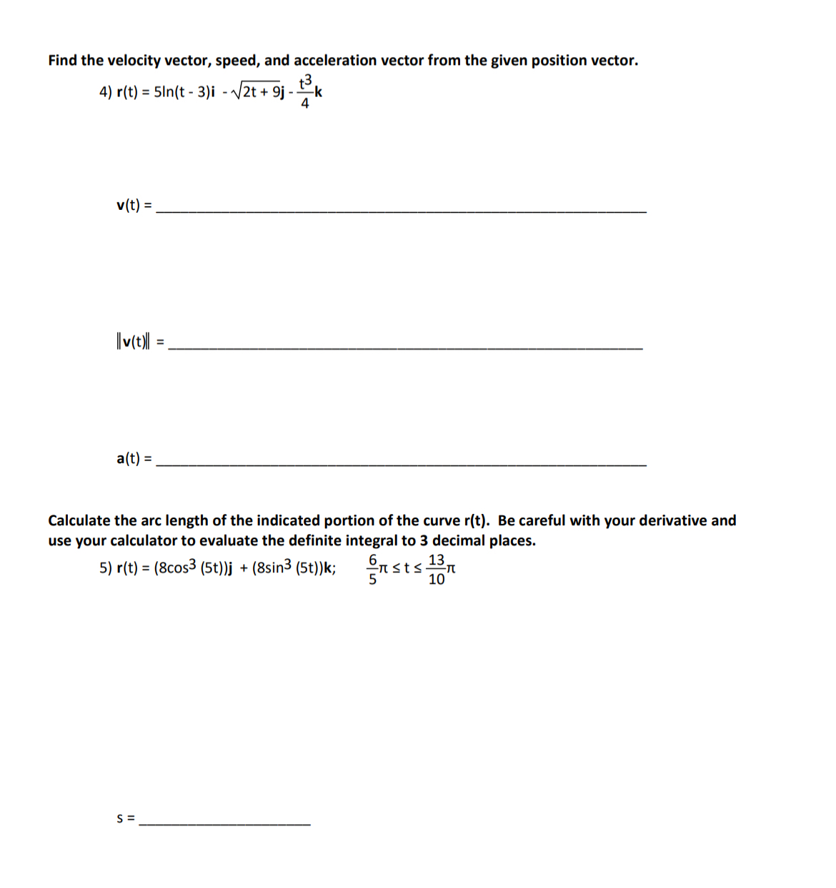 Solved Find the velocity vector, speed, and acceleration | Chegg.com