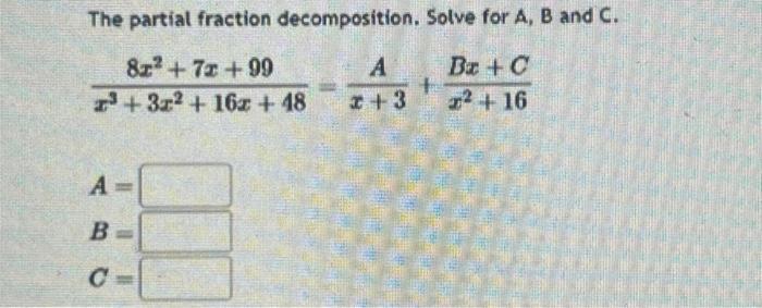 Solved The Partial Fraction Decomposition. Solve For A, B | Chegg.com