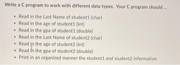 Solved Write a C program to work with different data types. | Chegg.com