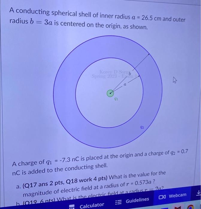 Solved A Conducting Spherical Shell Of Inner Radius A 26 5