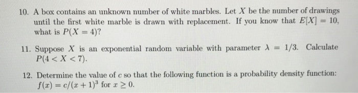 Solved 10. A box contains an unknown number of white | Chegg.com