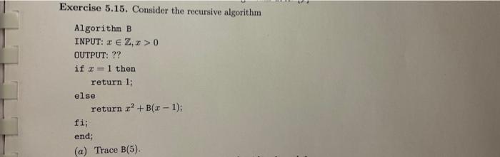Solved Exercise 5.15. Consider the recursive algorithm | Chegg.com