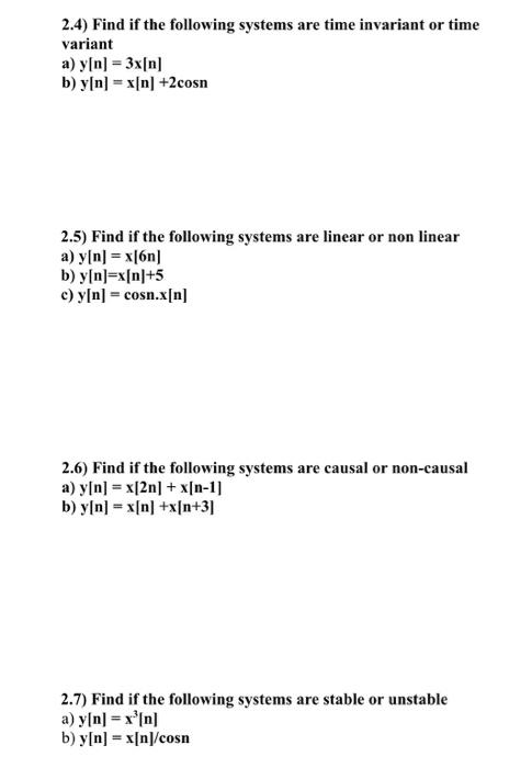 Solved 2.4) Find if the following systems are time invariant | Chegg.com