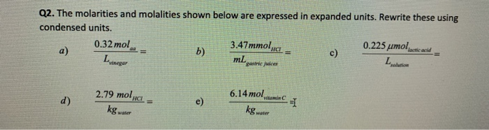 Solved Q2. The molarities and molalities shown below are | Chegg.com