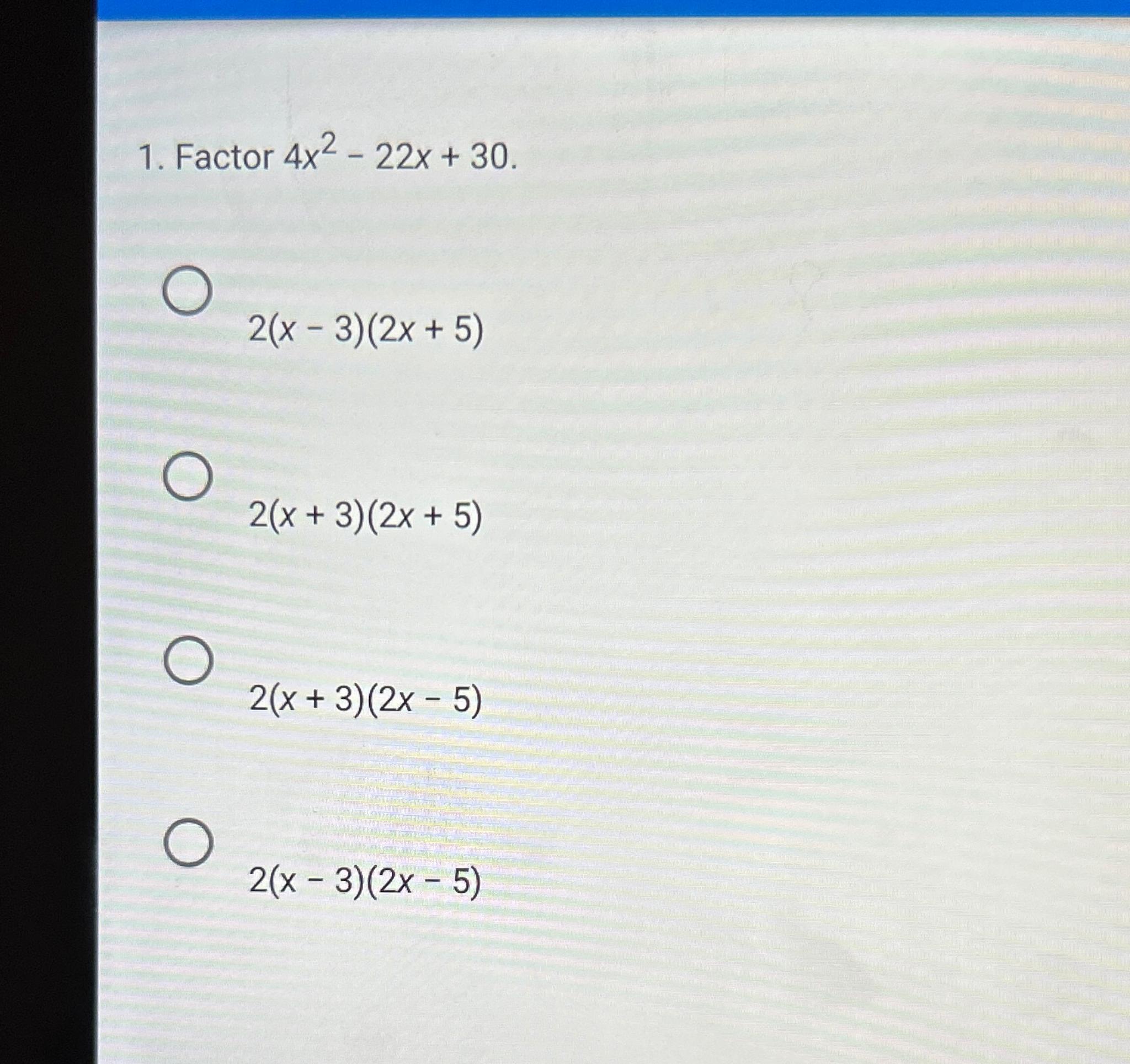 73 3 2x 5 )- 2 x 5