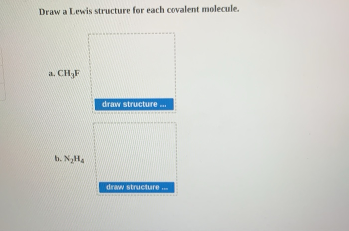 Solved Draw A Lewis Structure For Each Covalent Molecule A