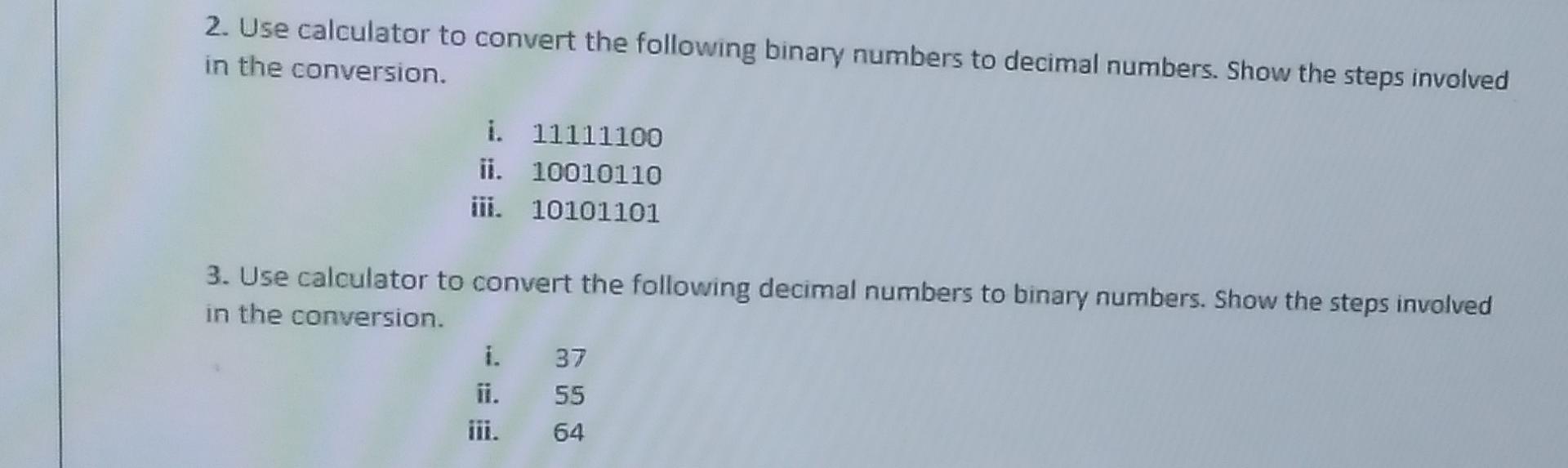 Solved 2. Use calculator to convert the following binary | Chegg.com