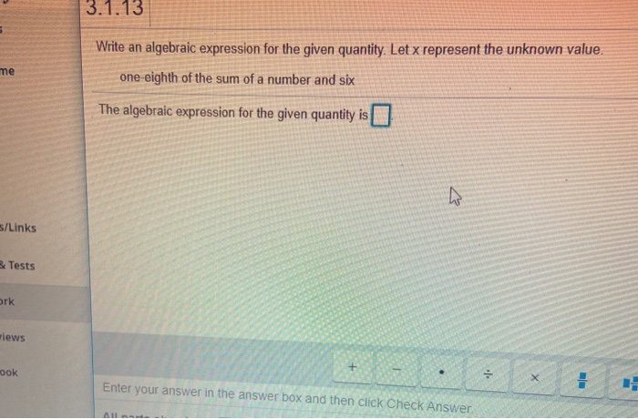Solved 3.1.13 Write an algebraic expression for the given | Chegg.com