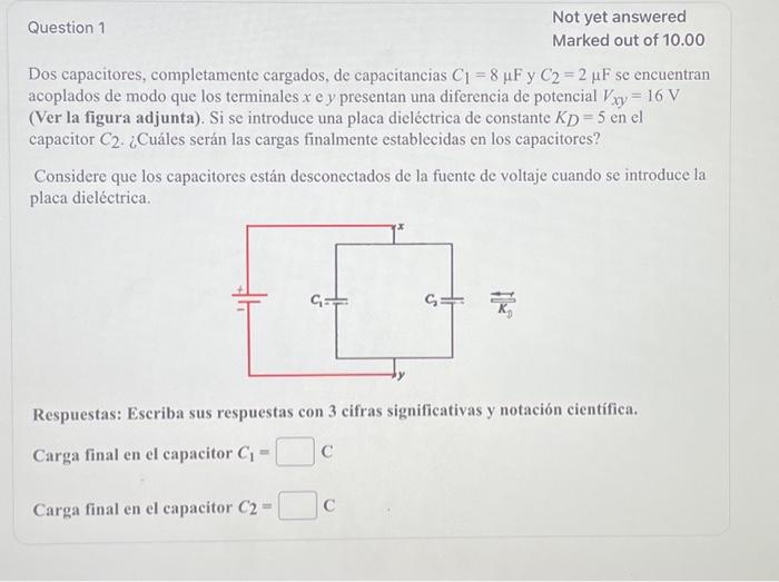 Dos capacitores, completamente cargados, de capacitancias \( C_{1}=8 \mu \mathrm{F} \) y \( C_{2}=2 \mu \mathrm{F} \) se encu