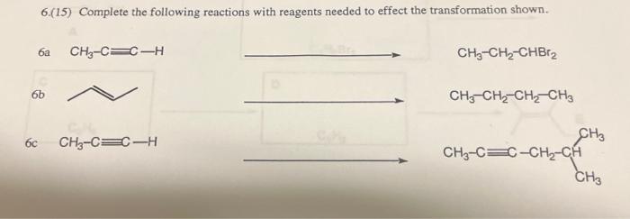 Solved 615 Complete The Following Reactions With Reag 7321