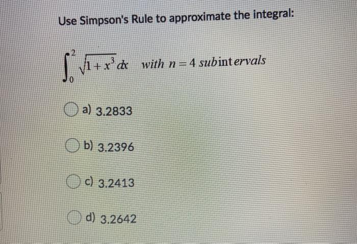 Solved Use Simpson's Rule To Approximate The Integral: ſ | Chegg.com