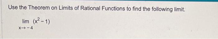 Solved Use the Theorem on Limits of Rational Functions to | Chegg.com