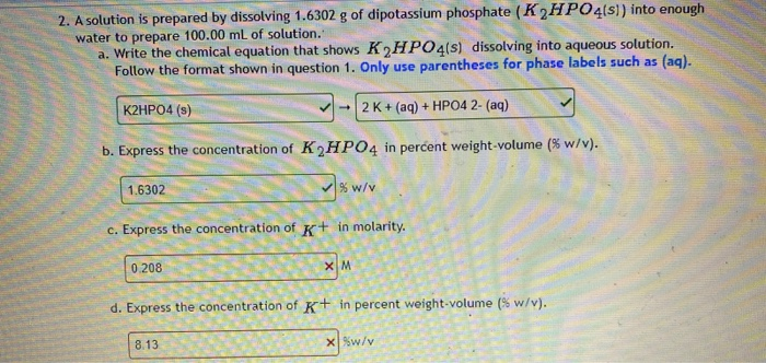 Solved 2. A solution is prepared by dissolving 1.6302 g of | Chegg.com