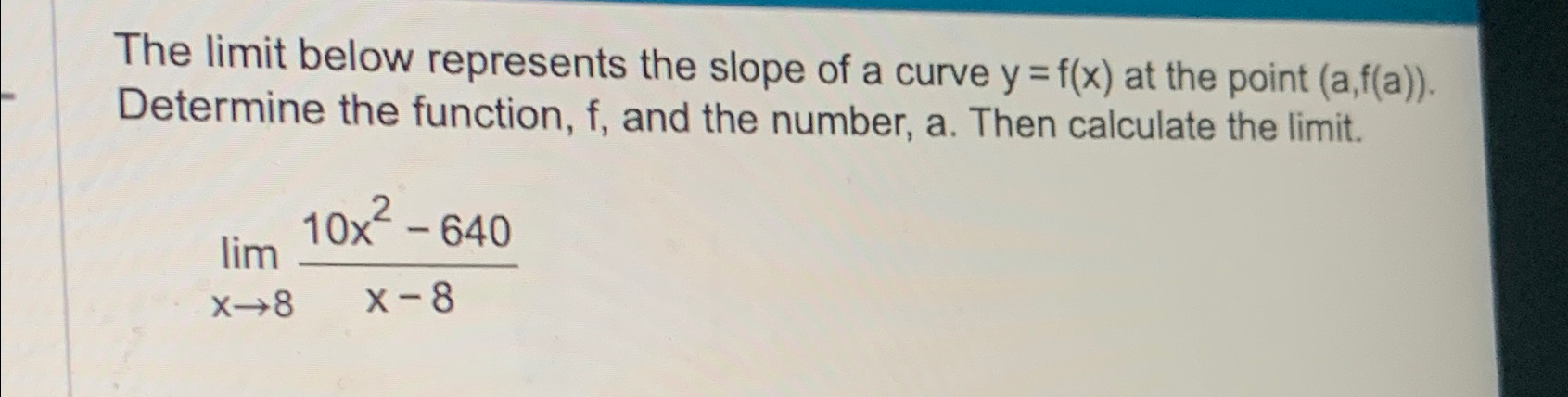 Solved The limit below represents the slope of a curve | Chegg.com