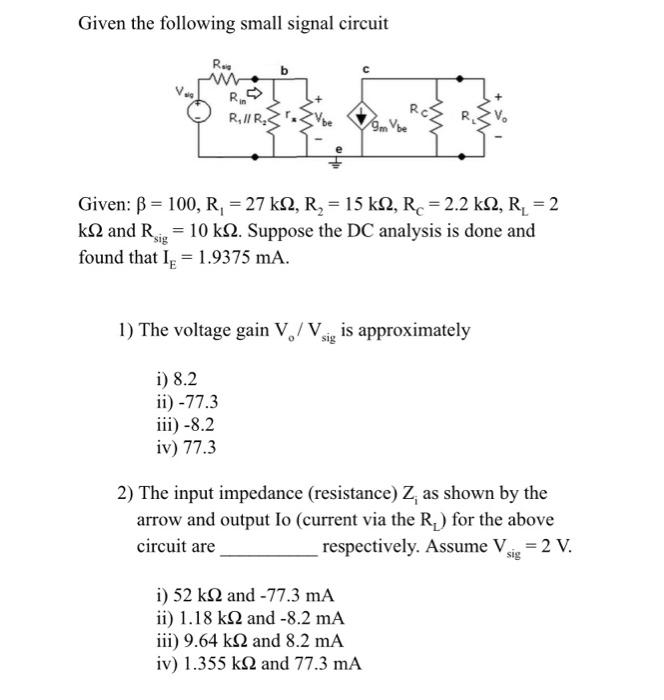 Solved Given the following small signal circuit Given: | Chegg.com