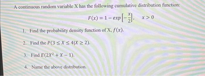 Solved A continuous random variable X has the following | Chegg.com