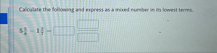 calculate-the-following-and-express-as-a-mixed-number-chegg