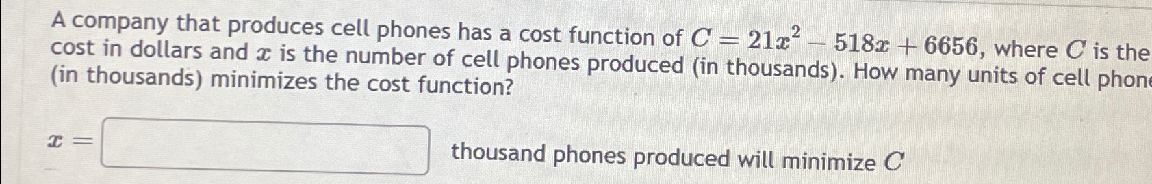 Solved A company that produces cell phones has a cost | Chegg.com
