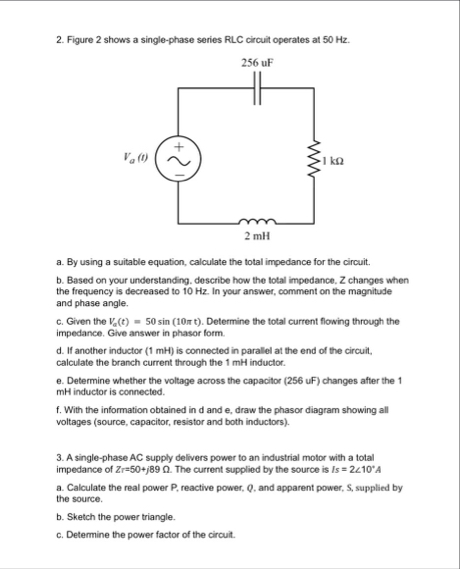 Solved Figure 2 ﻿shows a single-phase series RLC circuit | Chegg.com